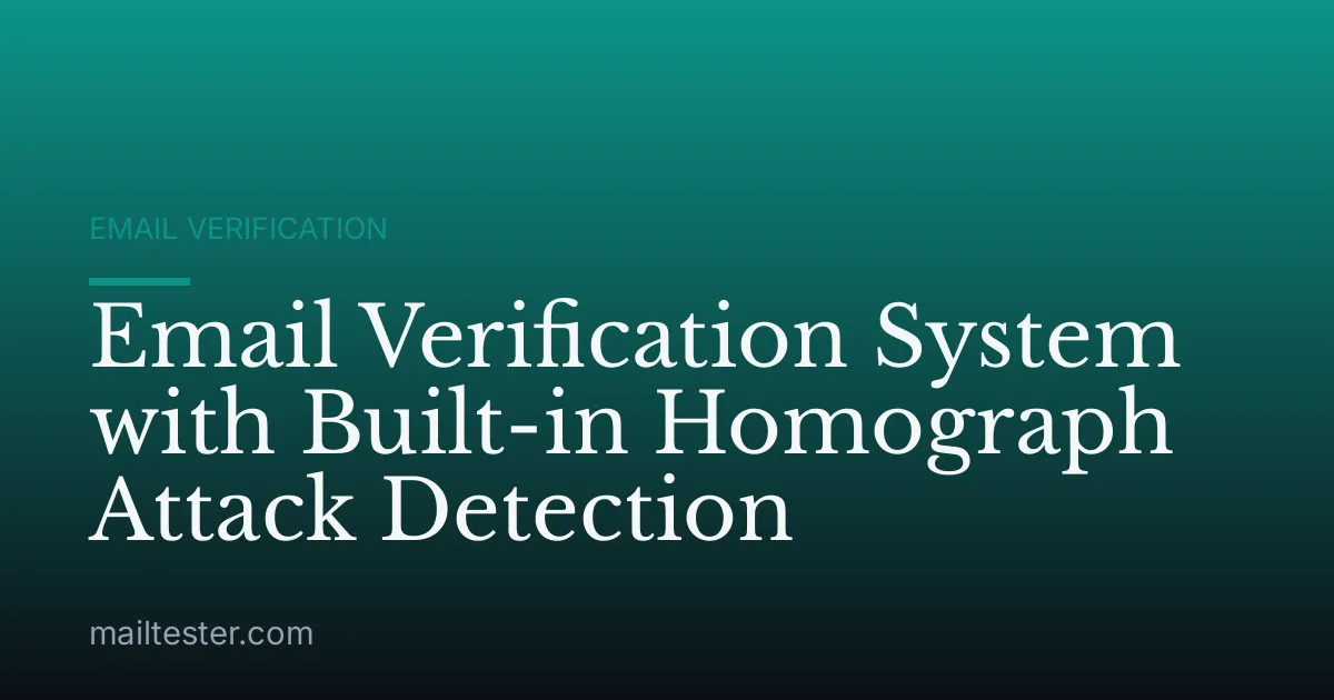 Email Verification System with Built-in Homograph Attack Detection