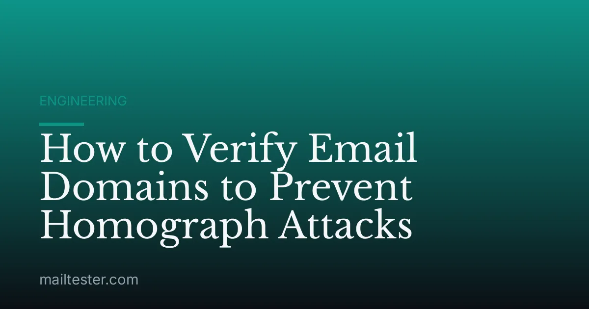 How to Verify Email Domains to Prevent Homograph Attacks