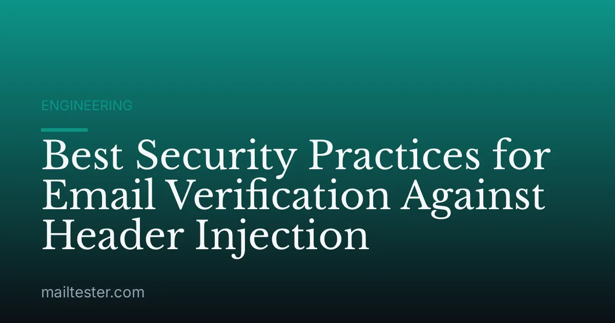 Best Security Practices for Email Verification Against Header Injection