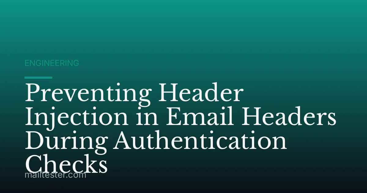 Preventing Header Injection in Email Headers During Authentication Checks