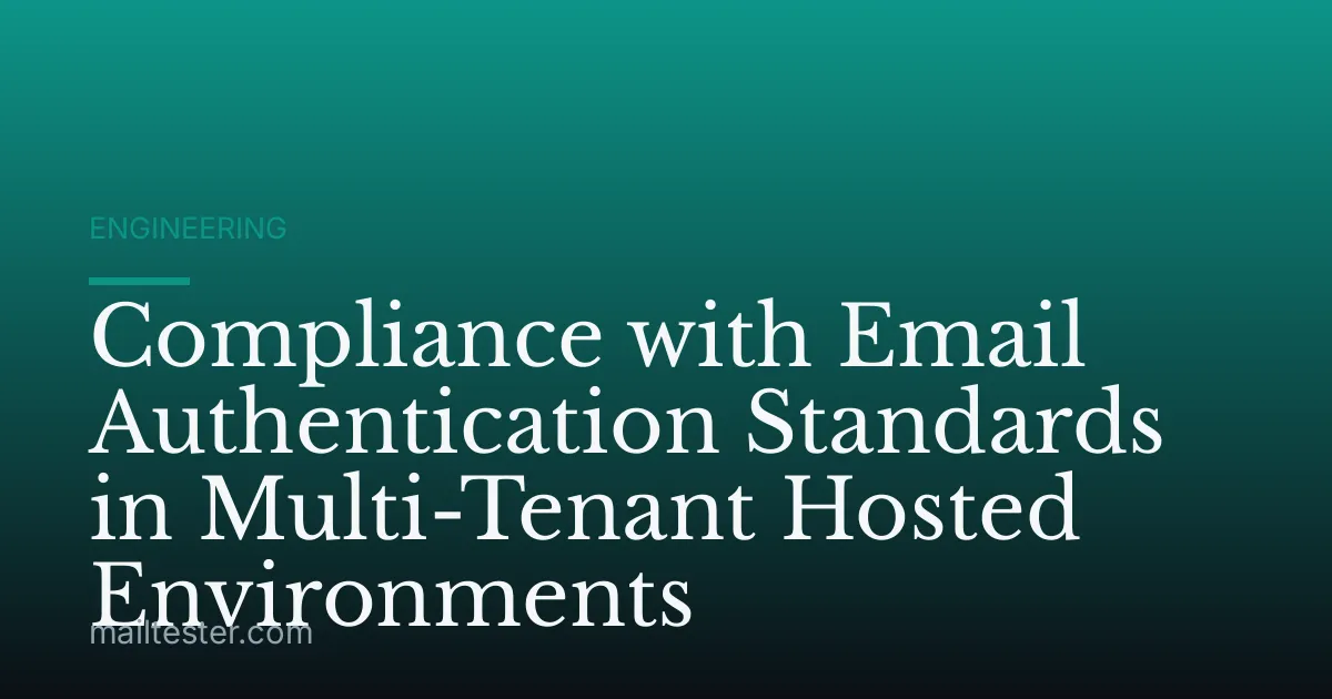 Compliance with Email Authentication Standards in Multi-Tenant Hosted Environments