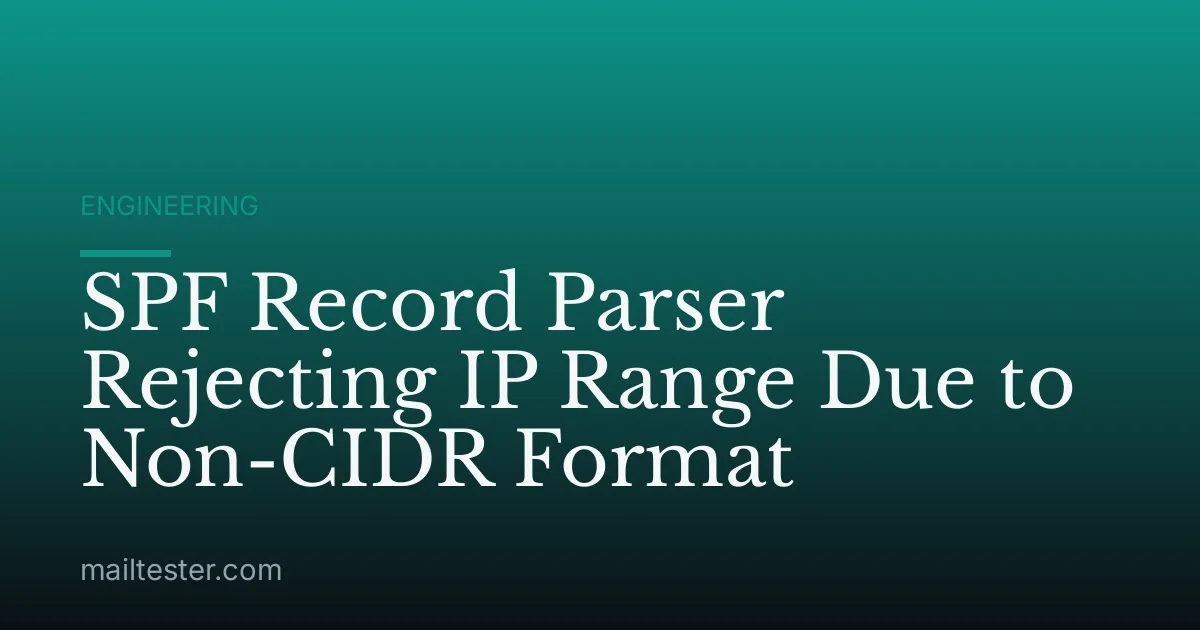 SPF Record Parser Rejecting IP Range Due to Non-CIDR Format