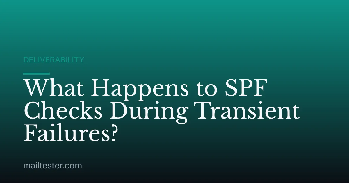 What Happens to SPF Checks During Transient Failures?