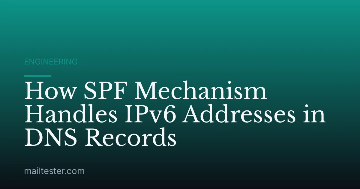 How SPF Mechanism Handles IPv6 Addresses in DNS Records