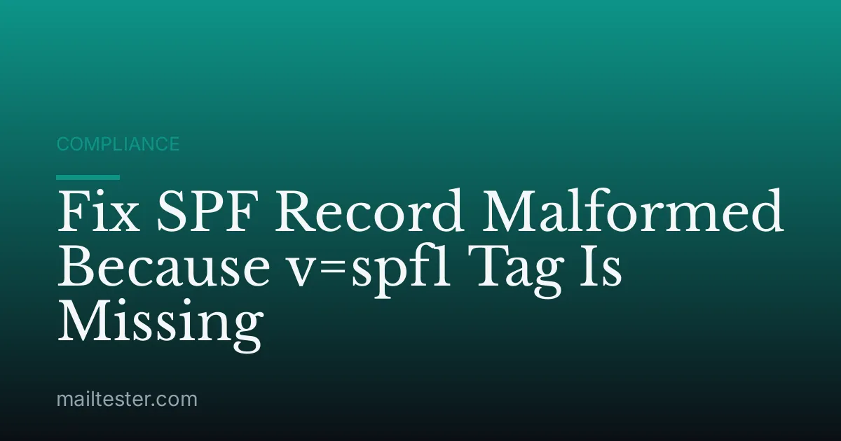 Fix SPF Record Malformed Because v=spf1 Tag Is Missing