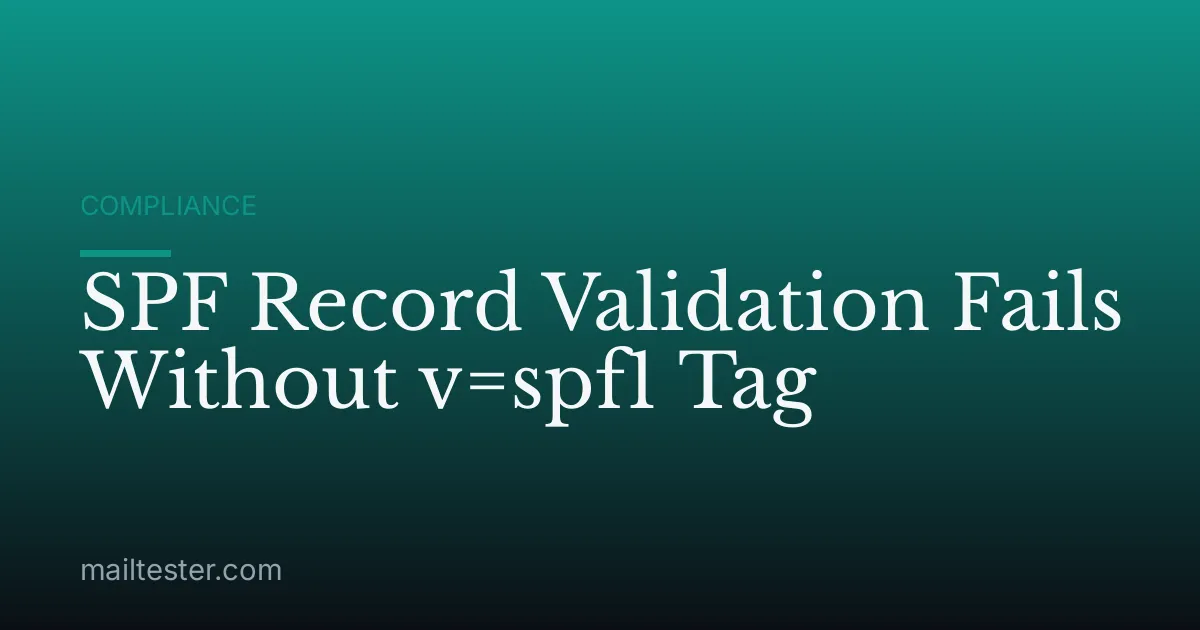 SPF Record Validation Fails Without v=spf1 Tag