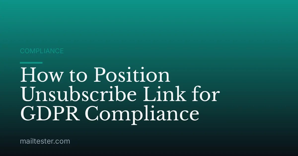 How to Position Unsubscribe Link for GDPR Compliance