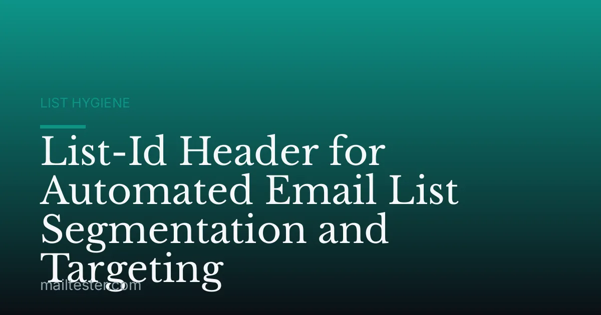 List-Id Header for Automated Email List Segmentation and Targeting