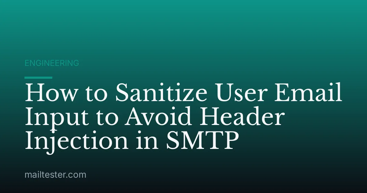 How to Sanitize User Email Input to Avoid Header Injection in SMTP