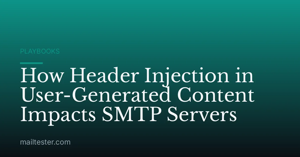 How Header Injection in User-Generated Content Impacts SMTP Servers