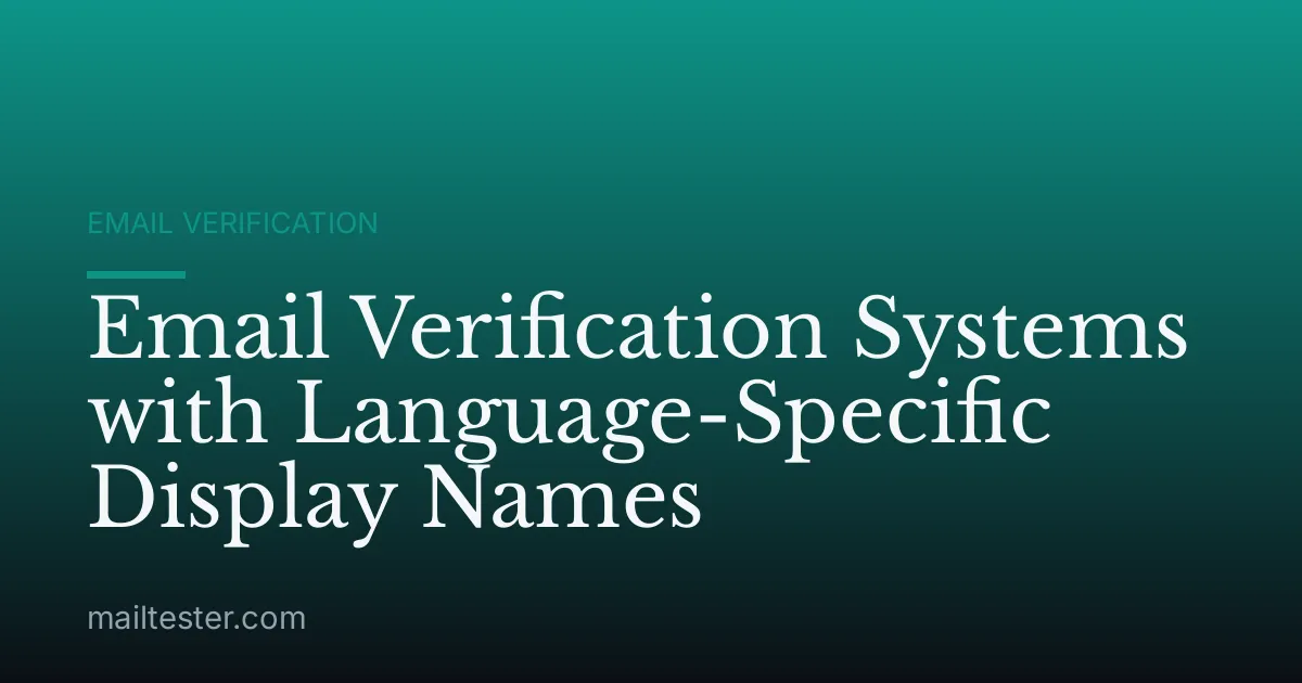 Email Verification Systems with Language-Specific Display Names