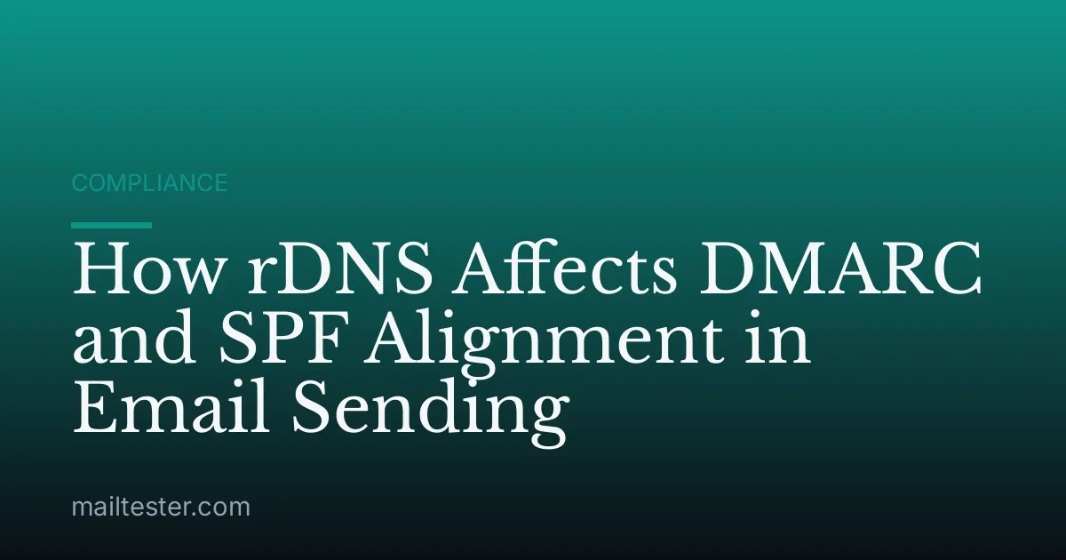 How rDNS Affects DMARC and SPF Alignment in Email Sending