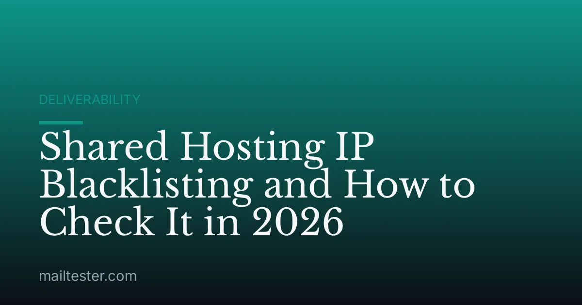 Shared Hosting IP Blacklisting and How to Check It in 2026