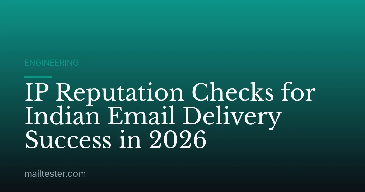 IP Reputation Checks for Indian Email Delivery Success in 2026
