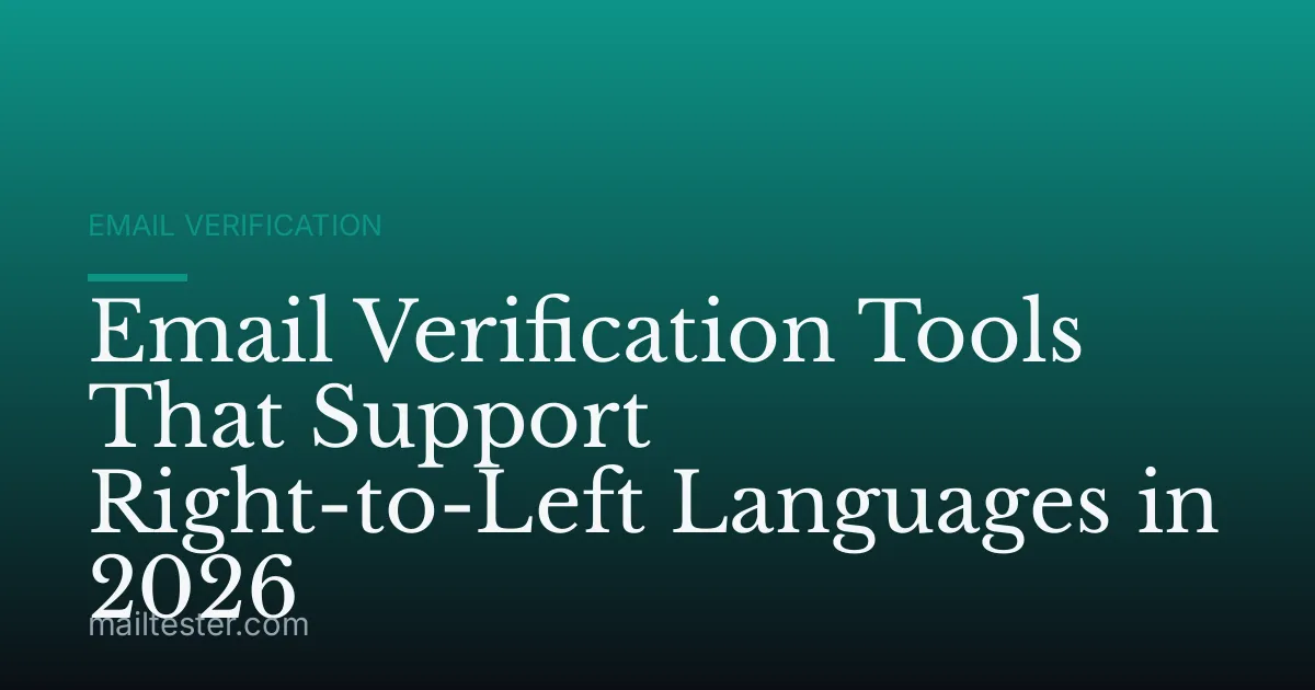Email Verification Tools That Support Right-to-Left Languages in 2026