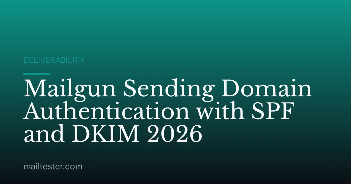 Mailgun Sending Domain Authentication with SPF and DKIM 2026