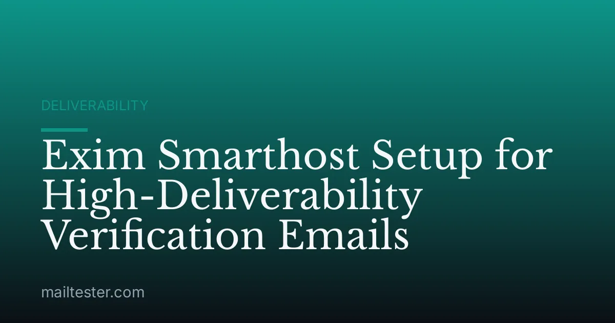 Exim Smarthost Setup for High-Deliverability Verification Emails