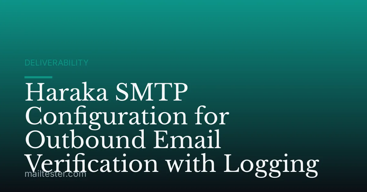 Haraka SMTP Configuration for Outbound Email Verification with Logging