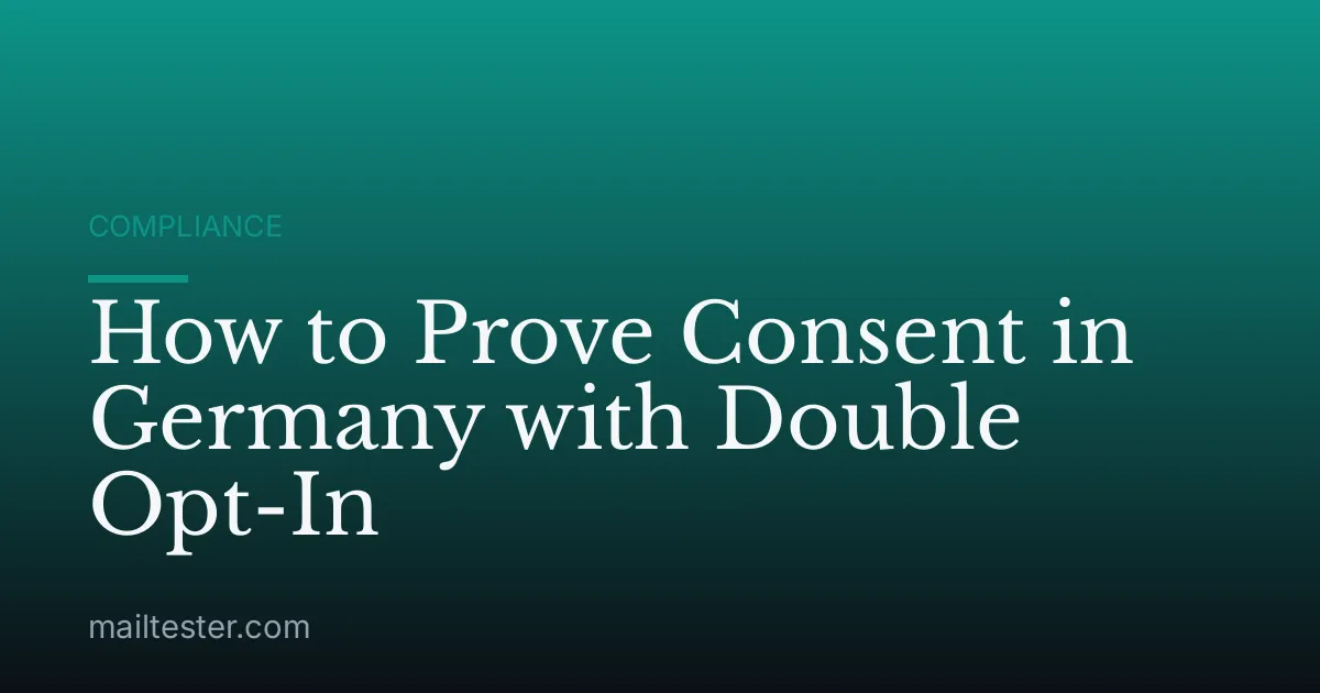 How to Prove Consent in Germany with Double Opt-In