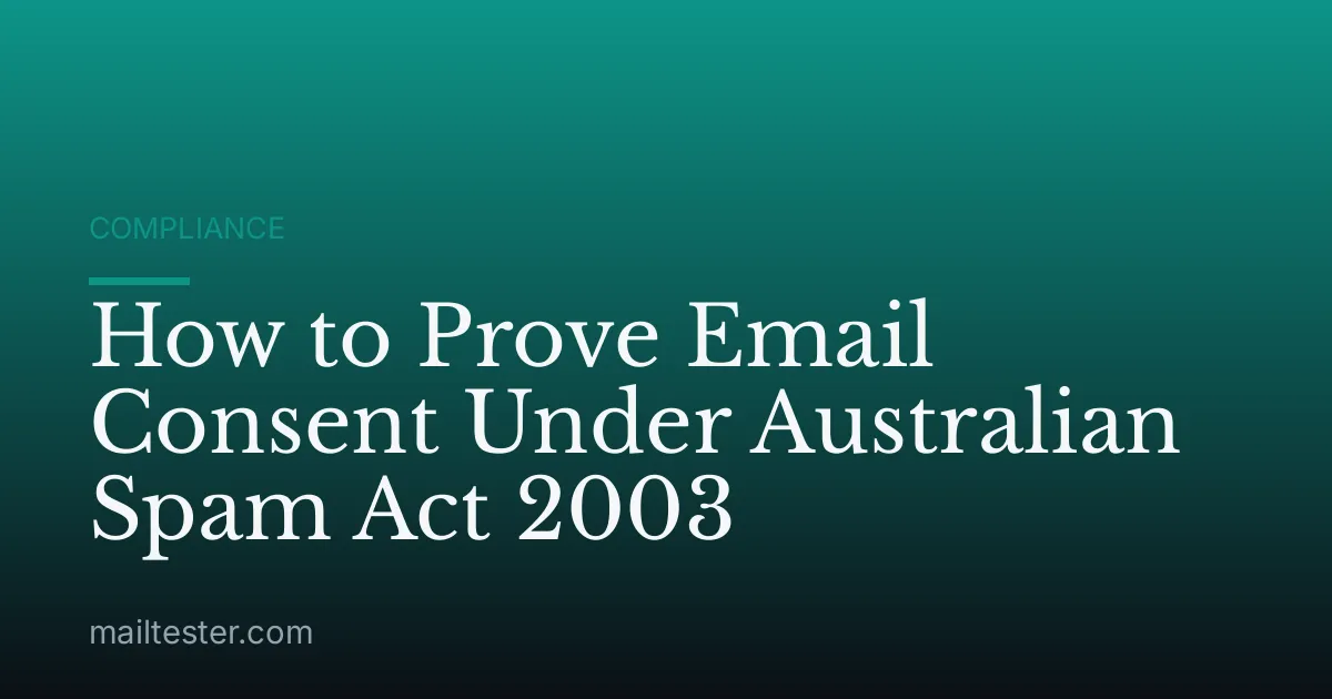 How to Prove Email Consent Under Australian Spam Act 2003