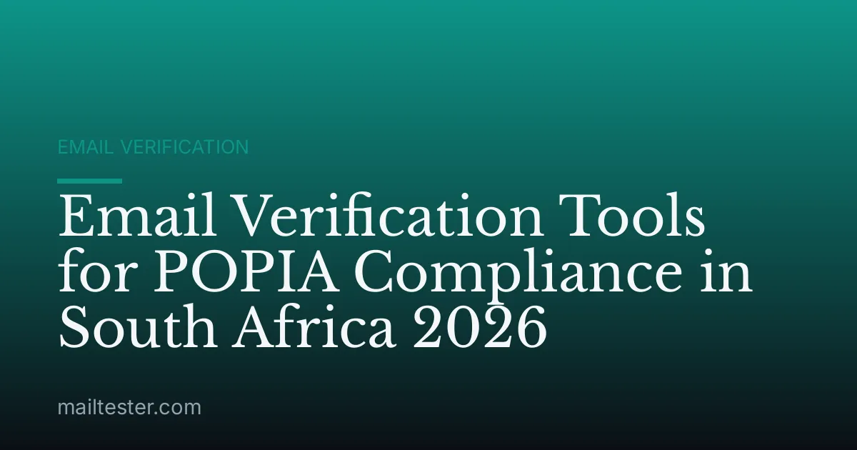 Email Verification Tools for POPIA Compliance in South Africa 2026