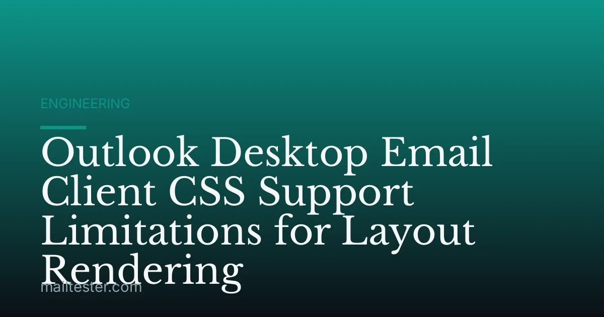 Outlook Desktop Email Client CSS Support Limitations for Layout Rendering