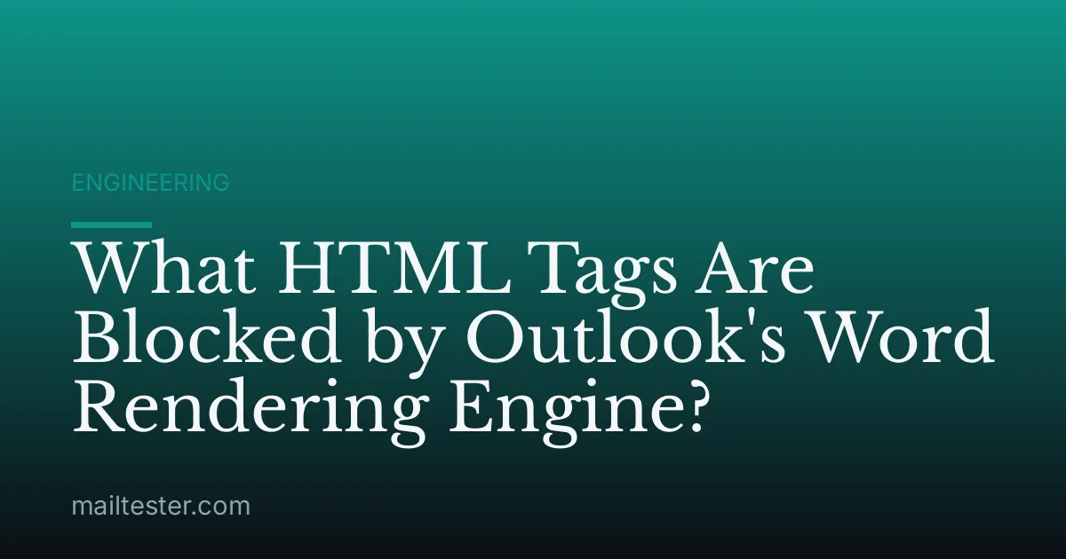 What HTML Tags Are Blocked by Outlook's Word Rendering Engine?