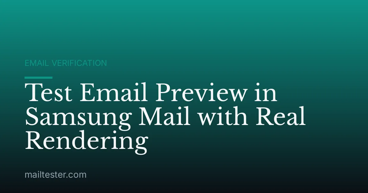 Test Email Preview in Samsung Mail with Real Rendering