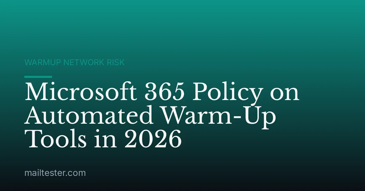 Microsoft 365 Policy on Automated Warm-Up Tools in 2026