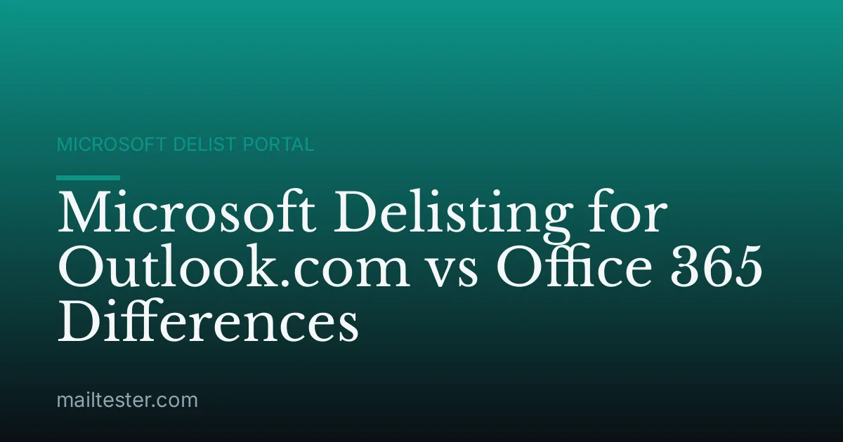 Microsoft Delisting for Outlook.com vs Office 365 Differences