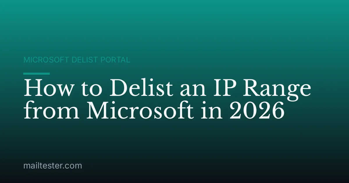 How to Delist an IP Range from Microsoft in 2026