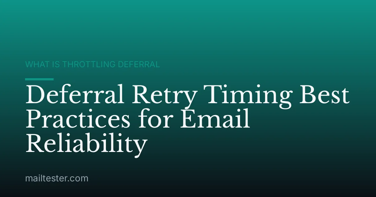 Deferral Retry Timing Best Practices for Email Reliability