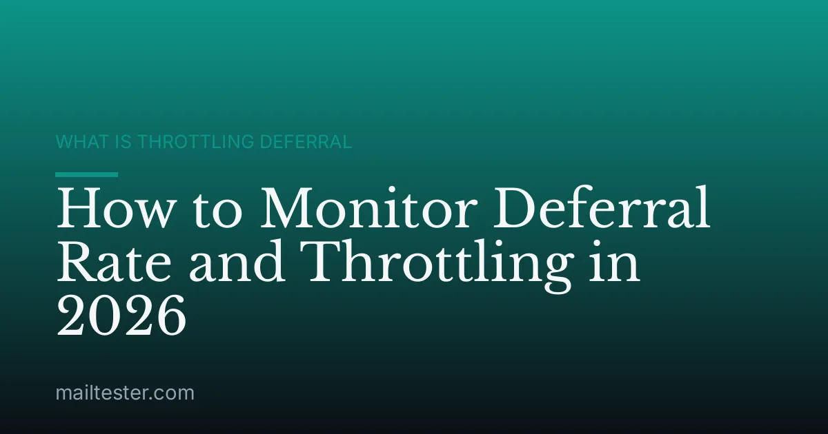 How to Monitor Deferral Rate and Throttling in 2026