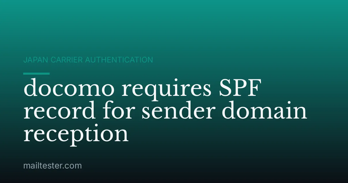 docomo requires SPF record for sender domain reception