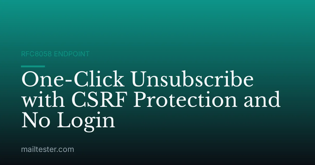 One-Click Unsubscribe with CSRF Protection and No Login