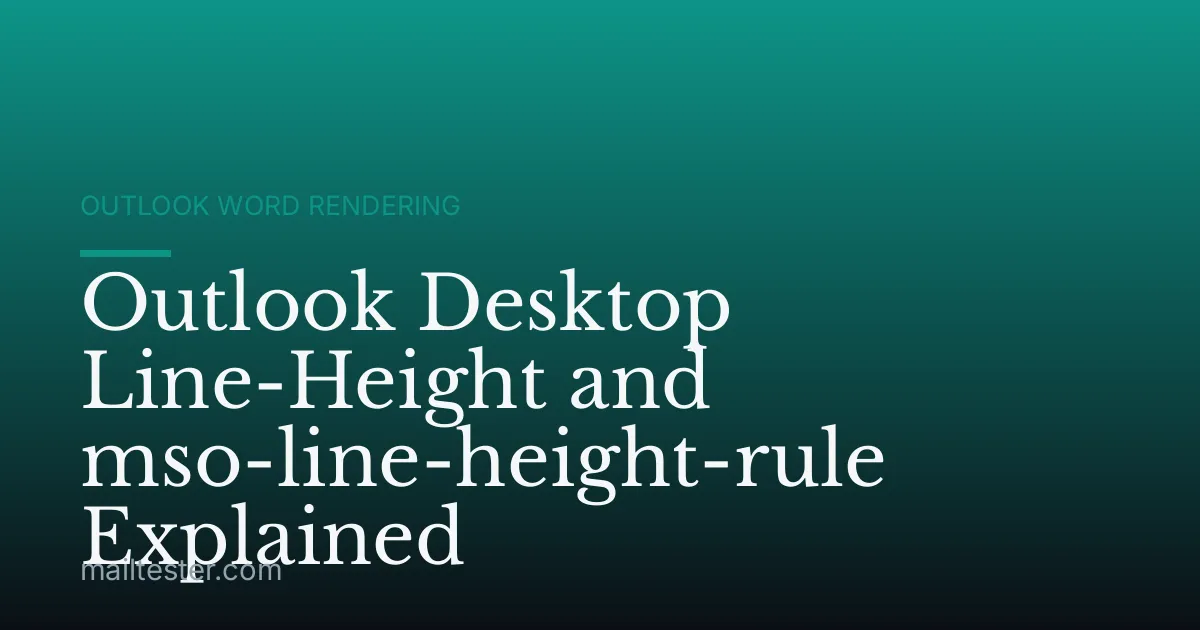 Outlook Desktop Line-Height and mso-line-height-rule Explained