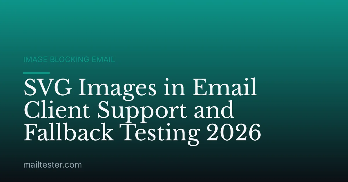 SVG Images in Email Client Support and Fallback Testing 2026