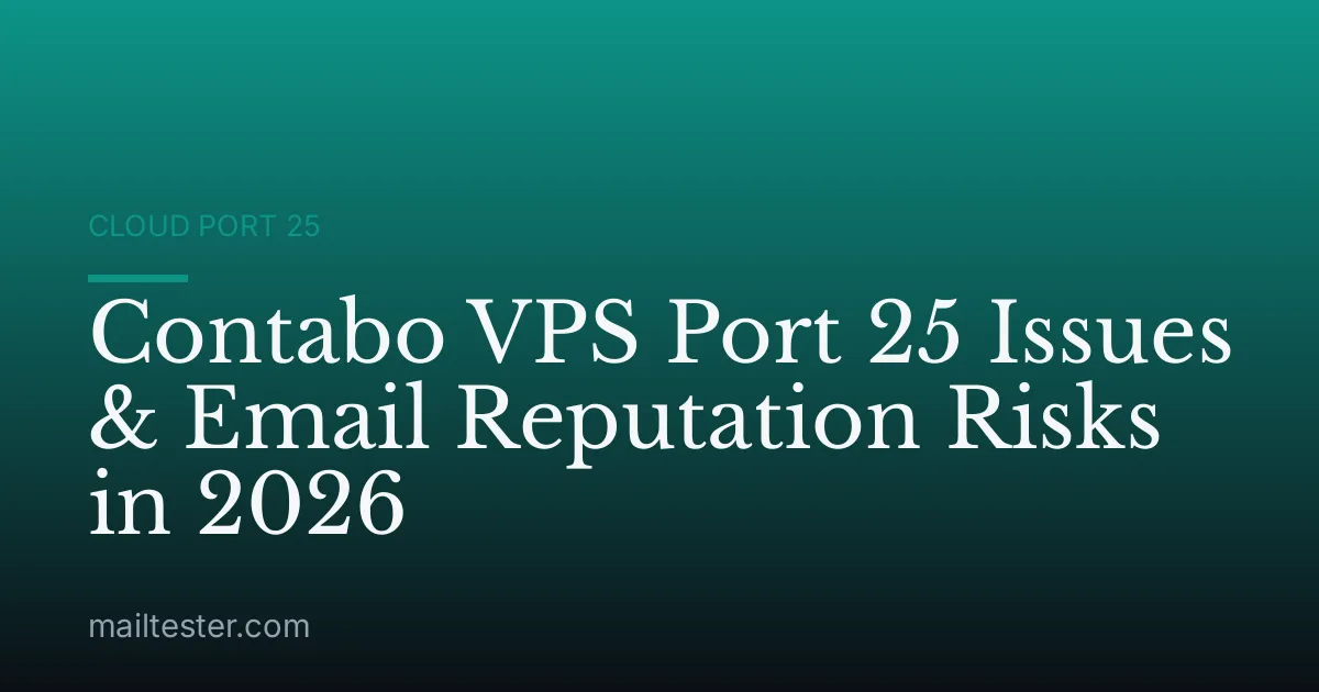 Contabo VPS Port 25 Issues & Email Reputation Risks in 2026