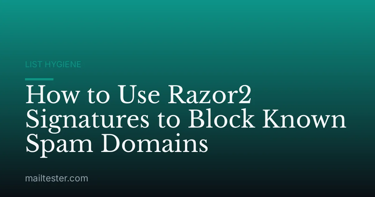 How to Use Razor2 Signatures to Block Known Spam Domains