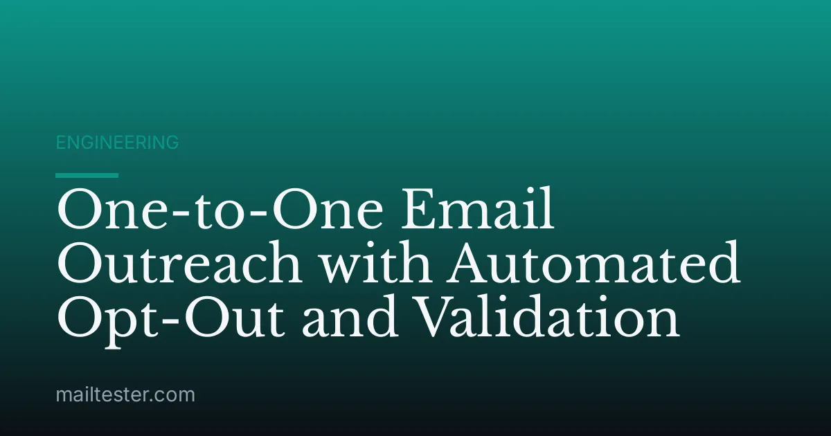 One-to-One Email Outreach with Automated Opt-Out and Validation
