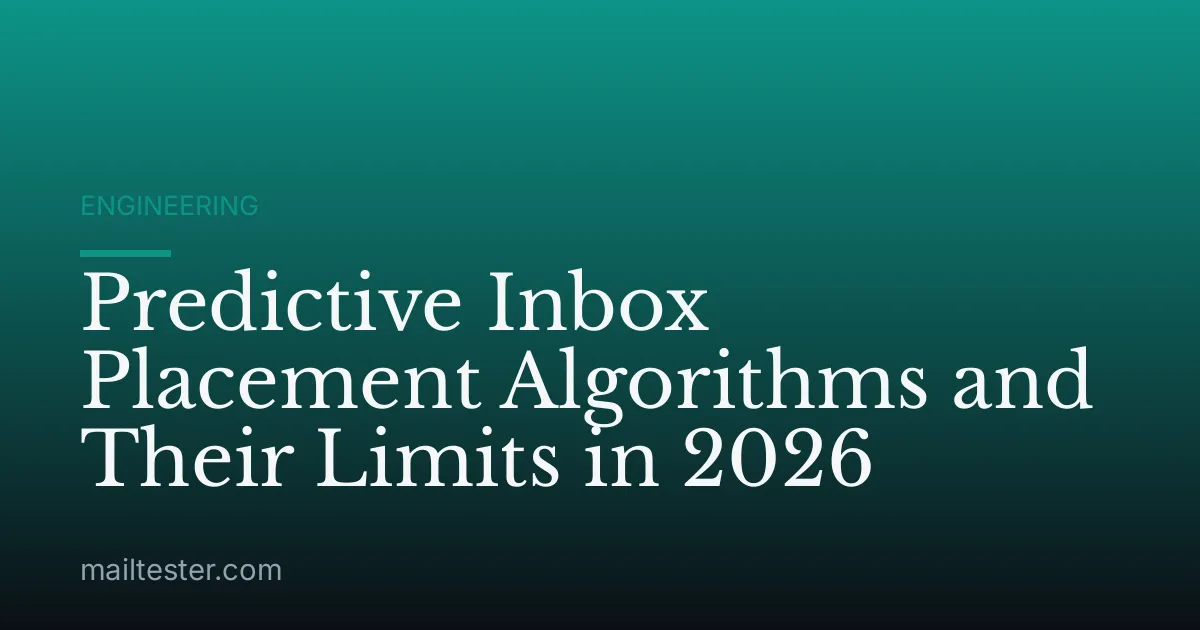 Predictive Inbox Placement Algorithms and Their Limits in 2026