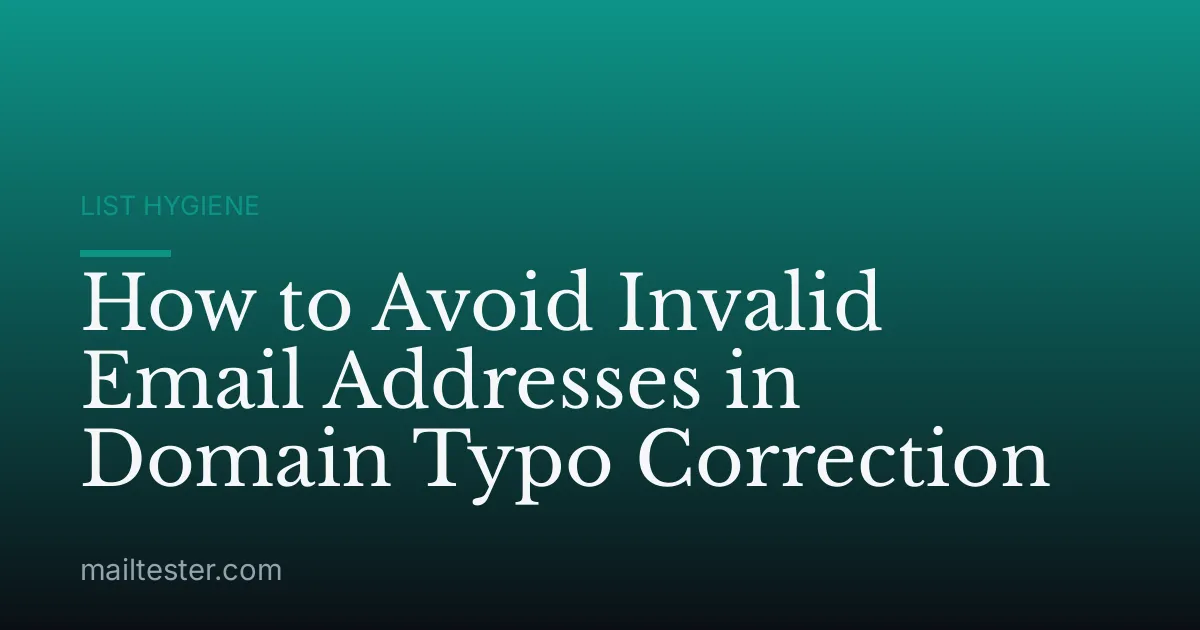 How to Avoid Invalid Email Addresses in Domain Typo Correction