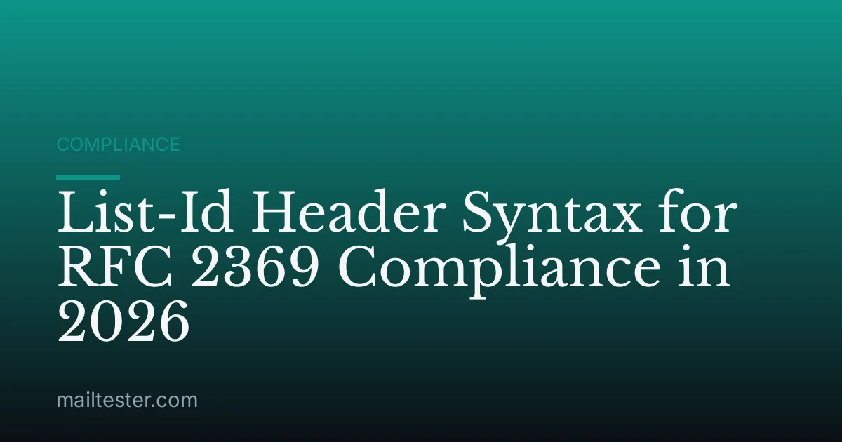 List-Id Header Syntax for RFC 2369 Compliance in 2026