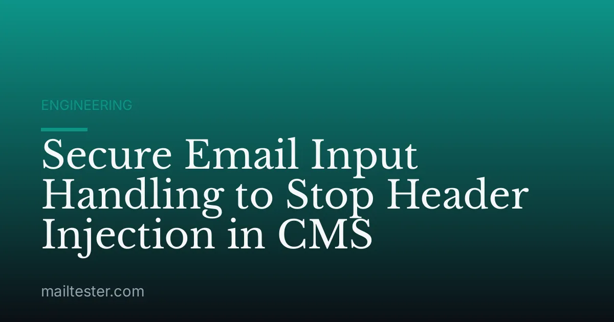Secure Email Input Handling to Stop Header Injection in CMS