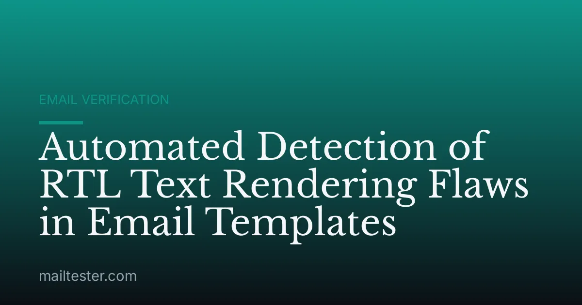 Automated Detection of RTL Text Rendering Flaws in Email Templates
