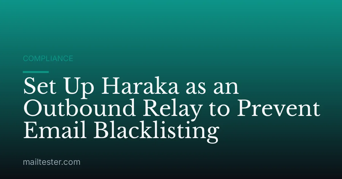 Set Up Haraka as an Outbound Relay to Prevent Email Blacklisting