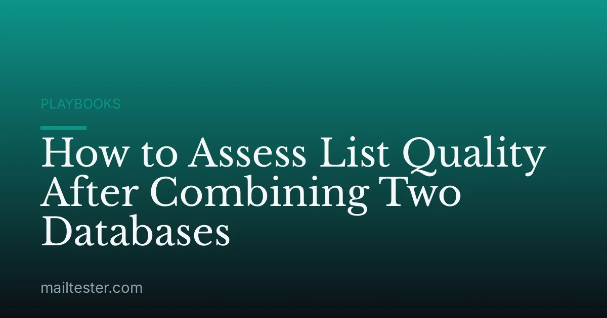 How to Assess List Quality After Combining Two Databases