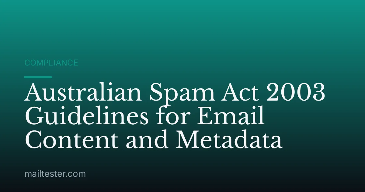 Australian Spam Act 2003 Guidelines for Email Content and Metadata