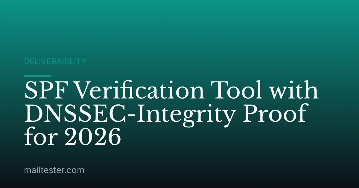 SPF Verification Tool with DNSSEC-Integrity Proof for 2026
