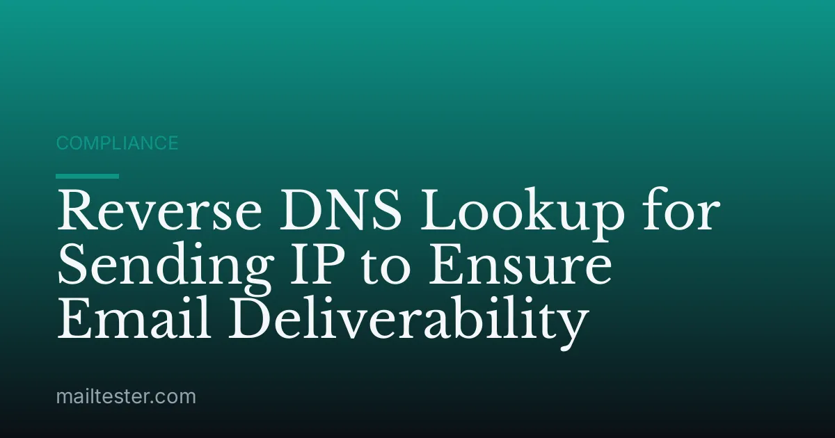 Reverse DNS Lookup for Sending IP to Ensure Email Deliverability